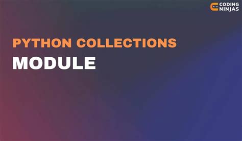 Image result for Python Collections Module