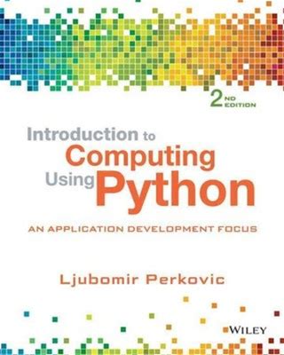 Introduction To Computing Using Python : An Application Development