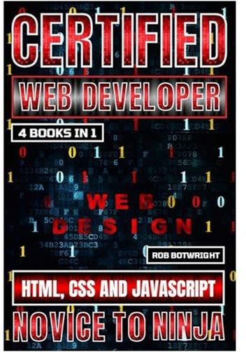 Certified Web Developer: Html, Css And Javascript, Botwright, Rob