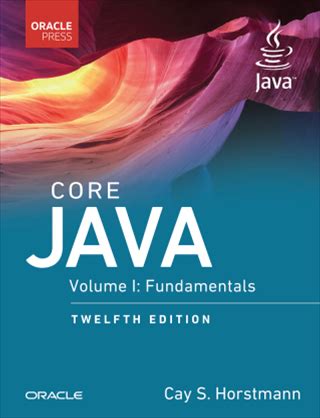 Core Java 12th Edition Fundamentals, Volume 1 - Pdf/Epub Version Downloadable - Make Your Life Better