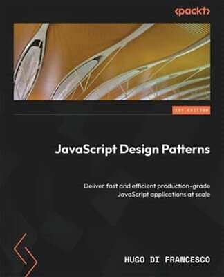 Javascript Design Patterns: Deliver Fast And Efficient