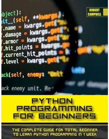 Programming Python Programming For Beginners: The Complete Guide For Total Beginner To Learn Python Programming In 1 Week., Book 1A, (Hardcover)