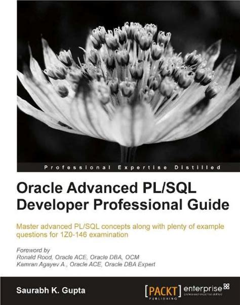 Oracle Advanced Pl/Sql Developer Professional Guide 1st Edition A€" Pdf/Epub Version Downloadable