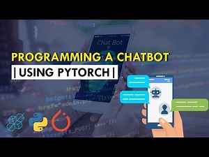 How to make a chatbot using PyTorch | Python