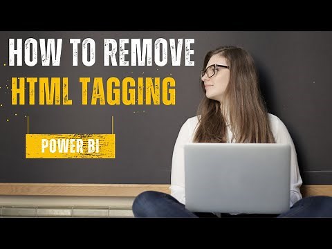 Clean Data Like a Pro: Removing HTML Tags in PowerBI