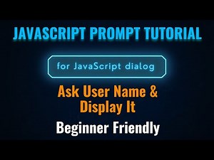 JavaScript Prompt Tutorial – Ask User Name & Display It | Beginner Friendly