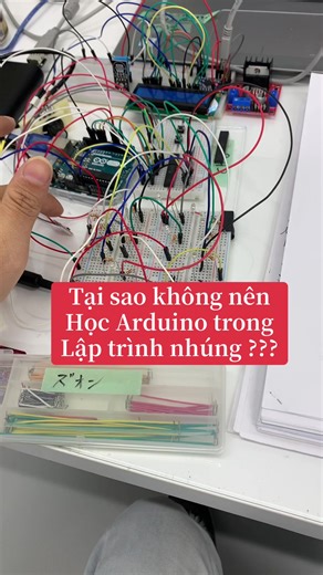 Tại sao không nên học Arduino trong lập trình nhúng