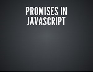 Promises in JavaScript