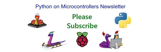 The Python on Microcontrollers Newsletter: subscribe for free