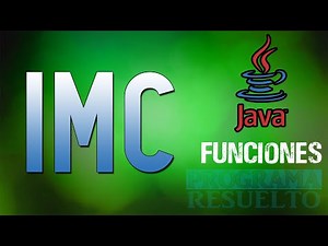 Cómo Calcular el Índice de Masa Corporal (IMC) y su CLASIFICACIÓN en JAVA | Con Funciones | #9