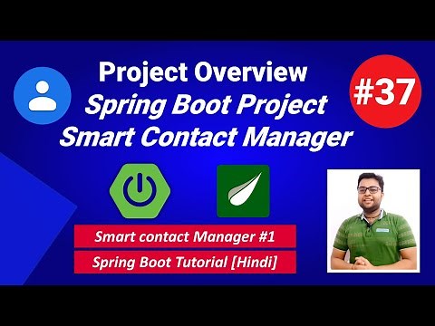 Project Overview | Smart Contact Manager #1 | Spring Boot Tutorial