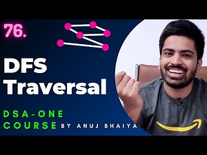DFS Algorithm | Depth First Search Traversal in Graph | DFS Graph | DSA-One Course #76