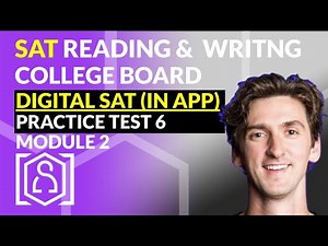 DIGITAL SAT Reading and Writing: Practice Test 6, Module 2 via APP explained by Top Tutor!