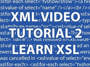 XML Video Tutorial 2