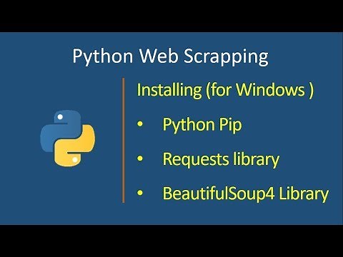 Install python PIP, Requests and Beautiful soup for WINDOWS (in 5 minutes)