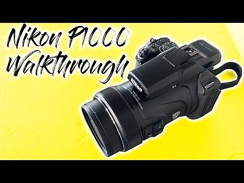 Nikon P1000 Walkthrough