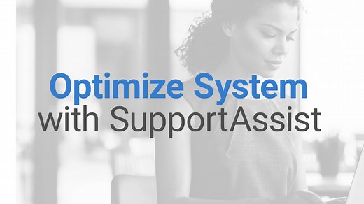 How to Optimize your System using SupportAssist