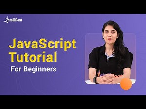JavaScript Tutorial For Beginners | Learn JavaScript | JavaScript For Beginners | Intellipaat