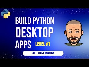 Build Desktop Apps with Python for Beginners - #1 Project Setup & First Window- Level 1