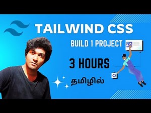 Tailwind CSS 3 for Beginners to Advanced | Full Course with Project in Tamil