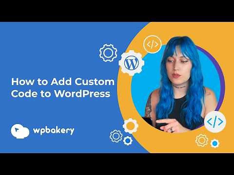 How to add custom code (HTML, CSS, JavaScript) in WordPress