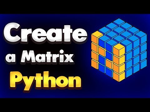 Create a Matrix (2D array) in NumPy Python | Module NumPy Tutorial - Part 03