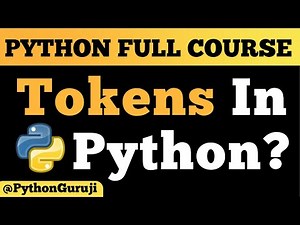 Python Tokens Explained: A Beginner's Guide to Keywords, Identifiers, and More