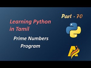 Python Programming Language in Tamil | Prime Numbers | Printing Prime Numbers in a Given Interval