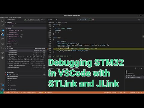 Debugging STM32 in VSCODE with stlink and jlink | VIDEO 45