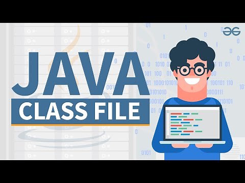 What is Java .Class File? | GeeksforGeeks
