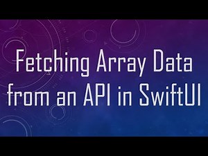 Fetching Array Data from an API in SwiftUI