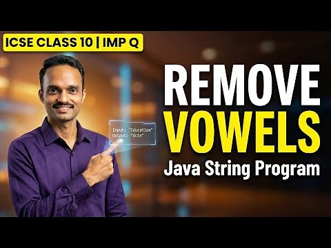 Remove Vowels from String in Java | ICSE Class 10 Computer Important Questions | ICSE Computer