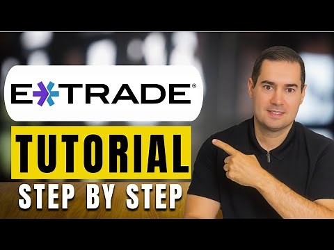 How To Use ETRADE | Step By Step Tutorial