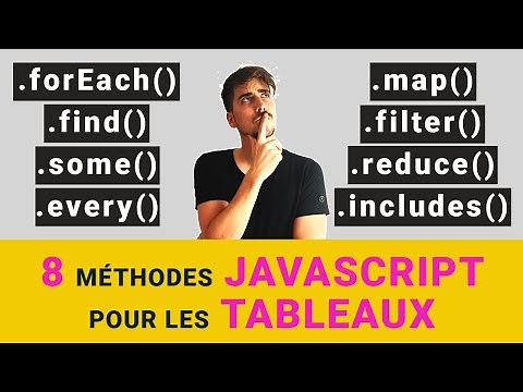 8 méthodes javascript pour les tableaux à connaître absolument !