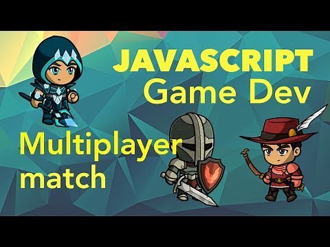 JavaScript Game Dev - Multiplayer Match