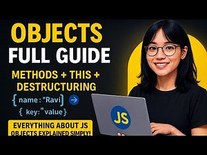 JS Objects Masterclass — Methods, this, Destructuring, Object.keys/values | Beginner to Pro