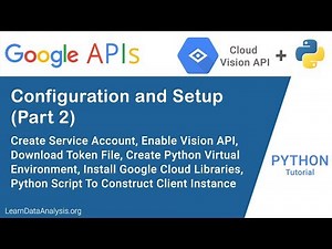 Google Vision API in Python (Part 2): Configuration and Setup