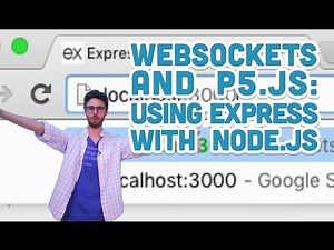 12.2: Using Express with Node - WebSockets and p5.js Tutorial