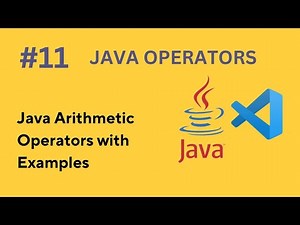 #11 Java Arithmetic Operators Explained – Math Operations with Examples (2025)