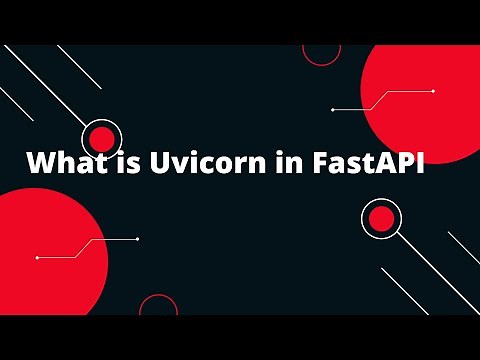 Python FastAPI Tutorial #4 What is Uvicorn in FastAPI
