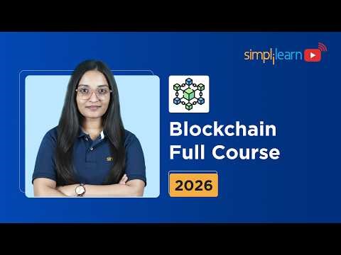 Blockchain Full Course 2026 | Blockchain Tutorial For Beginners | Blockchain Course | Simplilearn