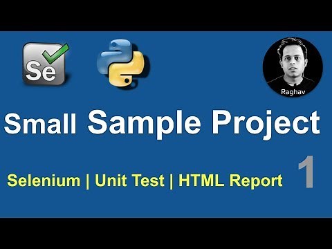 Selenium Python Small Sample Project 1 | Unit Test, HTML Reports