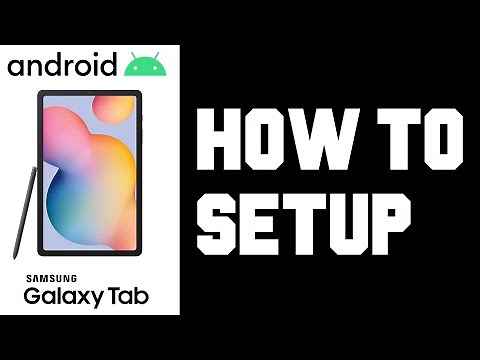 Samsung Galaxy Tab S6 Lite Unboxing and Setup Tutorial Instructions, Guide, Video Help