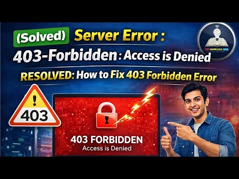(Solved) Server Error : 403-Forbidden : Access is Denied - Resolved : How to Fix 403 Forbidden Error