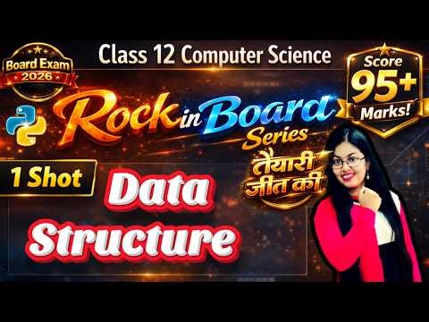 Data Structure - Stack in Python One Shot | CBSE Class 12 Computer Science | Boards 2026