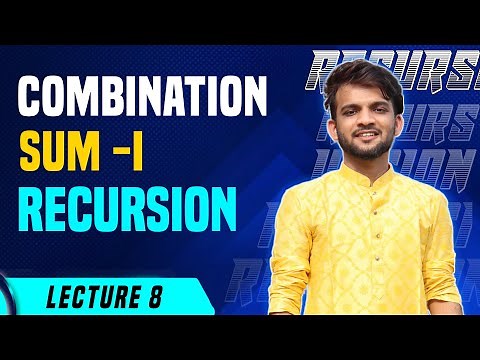 L8. Combination Sum | Recursion | Leetcode | C++ | Java