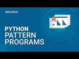 Python Pattern Programs | Printing Star Patterns in Python | Pattern Programs in Python | Edureka