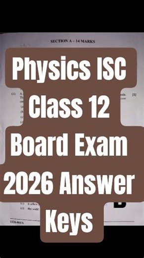 Physics ISC Class 12 Board Exam 2026 Answer Keys #isc #physics