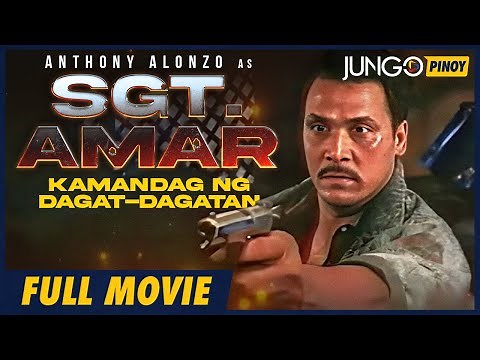 Sgt. Amar: Kamandag Ng Dagat-Dagatan | Anthony Alonzo | Full Tagalog Action Movie