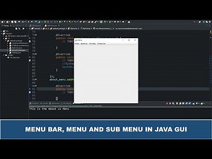 Java GUI Tutorial #25 - Create A MenuBar, Menu, Sub Menu With Java GUI ActionListener, MenuListener